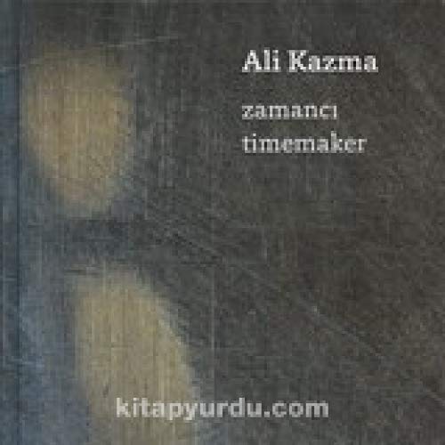 Beispielbild fr Ali Kazma. Timemaker.= Zamanci. [Exhibition catalogue]. Edited by Ilkay Balic. Foreword by Emre Baykal. zum Verkauf von Khalkedon Rare Books, IOBA