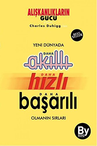 Imagen de archivo de Yeni Dnyada Daha Akilli: Daha Hizli - Daha Basarili Olmanin Sirlari: Al??kanl?klar?n Gc a la venta por medimops