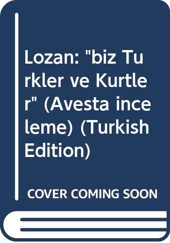 Stock image for Lozan. Bir Trkler ve Krtler. for sale by Khalkedon Rare Books, IOBA