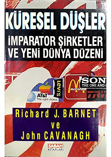 Stock image for Kuresel dusler. Imparator sirketler ve yeni dunya duzeni. Translated by Gulden Sen. for sale by BOSPHORUS BOOKS