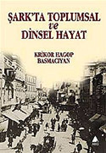 9789757265719: ŞARKTA TOPLUMSAL VE DİNSEL HAYAT