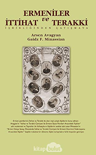 Stock image for Ermeniler ve Ittihad ve Terakki. Isbirliginden catismaya for sale by Librakons Rare Books and Collectibles