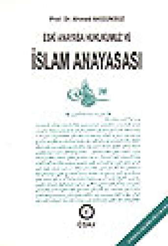 Eski Anayasa Hukukumuz ve Islam Anayasasi