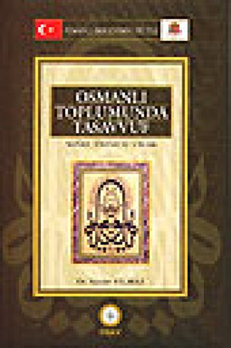 Stock image for Osmanli Toplumunda Tasavvuf - Sufiler, Devlet ve Ulema for sale by Istanbul Books