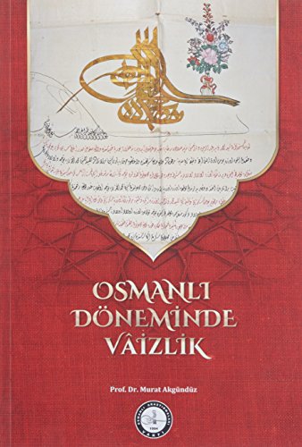 Stock image for Osmanli Dneminde Vaizlik for sale by Istanbul Books