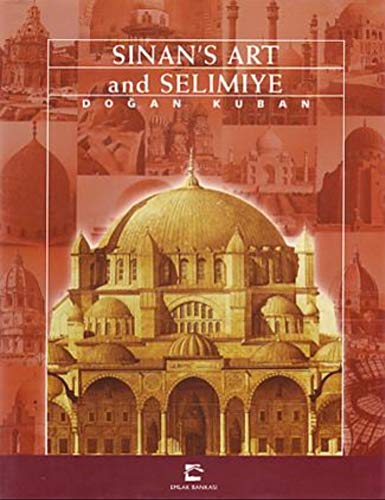 Sinan's Art and Selimiye.