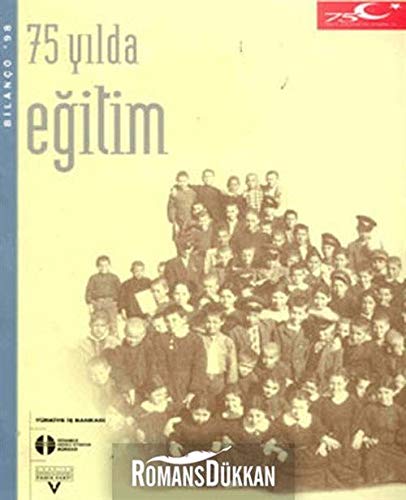 75 Yilda Egitim. Bilanco '98.