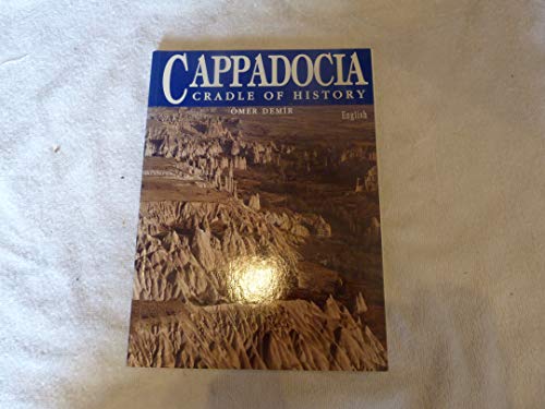 Beispielbild fr Cappadocia: Cradle of History zum Verkauf von WorldofBooks