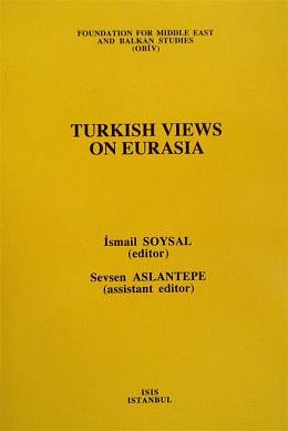 Turkish views on Eurasia.