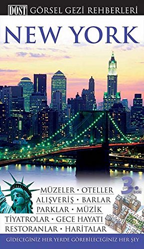 Stock image for New York: Gorsel gezi rehberi. Gidebileceginiz her yerde gorebileceginiz her sey. for sale by BOSPHORUS BOOKS