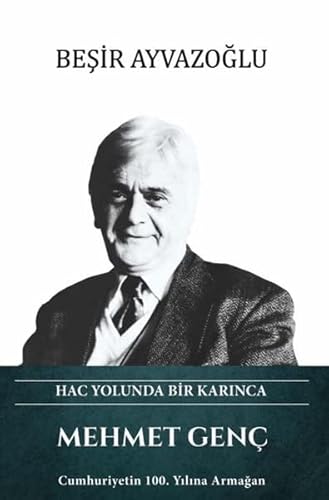 Imagen de archivo de Mehmet Genc - Hac Yolunda Bir Karinca a la venta por Istanbul Books