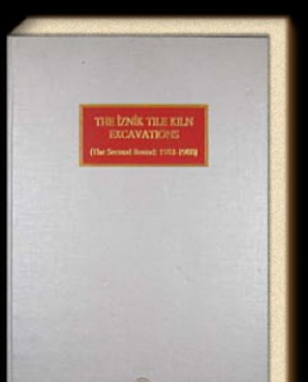 9789757555254: The İznik tile kiln excavations: The second round, 1981-1988