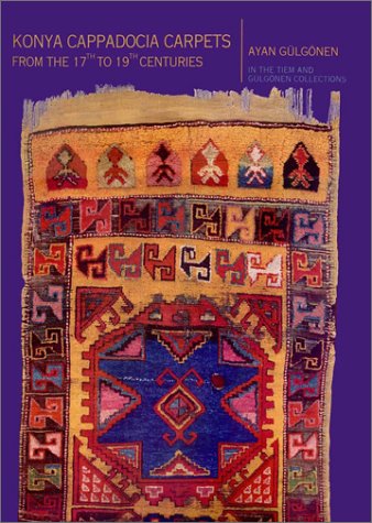 Beispielbild fr Konya Cappadocia carpets, from the 17th to 19th centuries. In the TIEM and Glgnen collections. Color analysis and text by Harald Bohmer, Recep Karadag. Technical analysis: Niels Ruter. Translation: Robert Bragner. zum Verkauf von Khalkedon Rare Books, IOBA