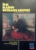 Stock image for The first lady artists of Turkey.= Ilk kadin ressamlarimiz. Translated into English by Adair Mill. for sale by Khalkedon Rare Books, IOBA