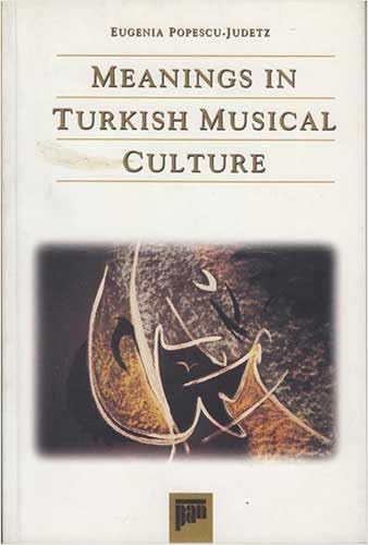 Stock image for Meanings in Turkish musical culture. for sale by Khalkedon Rare Books, IOBA