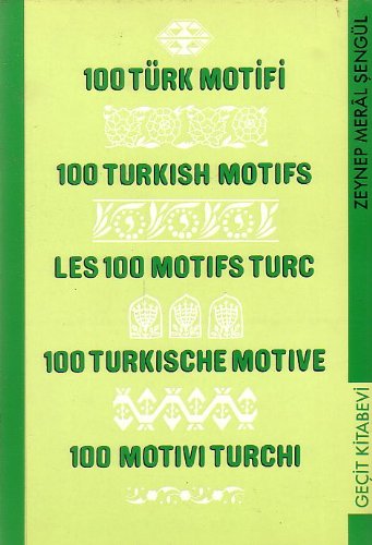 100 Türk motifi =: 100 Turkish motifs (Turkish Edition)