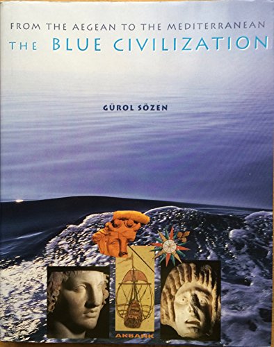 From the Aegean to the Mediterranean: The Blue Civilization.