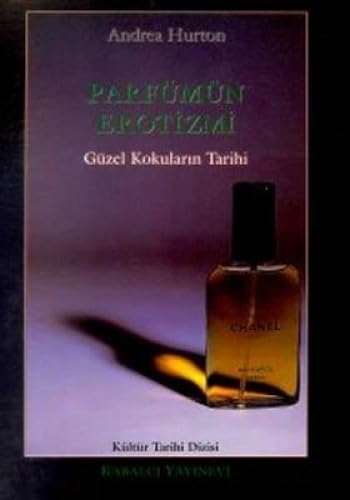 Stock image for Parfumun erotizmi. Guzel kokularin tarihi. Translated by Mustafa Tuzel. for sale by BOSPHORUS BOOKS
