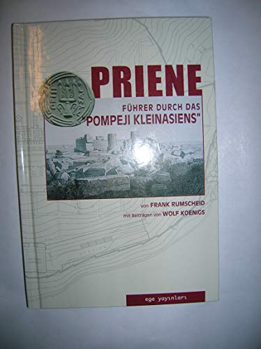 Beispielbild fr Priene Fhrer Durch Das Pompeji Kleinasiens zum Verkauf von medimops