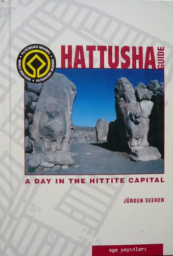 Stock image for Hattusha-guide: A day in the Hittite capital (Ancient Anatolian towns) for sale by Ergodebooks