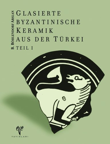 Glasierte byzantinische Keramik aus der Turkei. 3 volumes.
