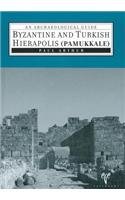 9789758071340: Byzantine and Turkish Hierapolis (Pamukkale)