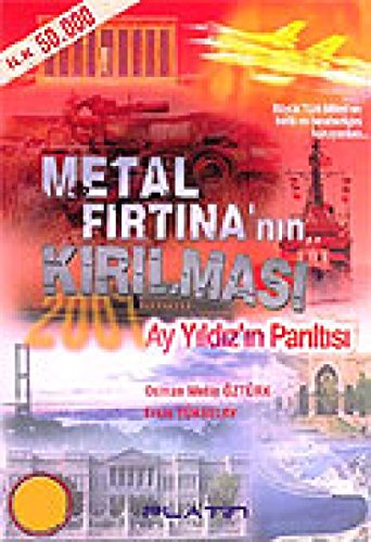 Stock image for Metal Firtinanin Kirilmasi; Ay Yildizin Pariltisi: Ay Yildiz'in Pariltisi for sale by medimops