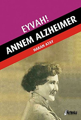 Stock image for Eyvah Annem Alzheimer for sale by Istanbul Books