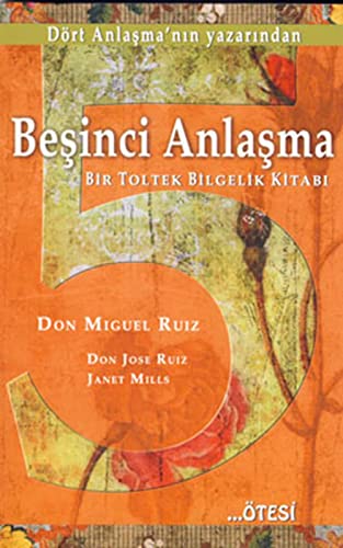 Imagen de archivo de Besinci Anlasma: Bir Toltek Bilgelik Kitabi: Bir Toltek Bilgelik Kitab? a la venta por medimops