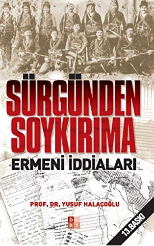 Surgunden Soykirima Ermeni Iddialari - Prof.Dr.Yusuf Halacoglu