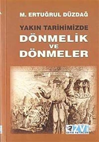 Stock image for Yakin tarihimizde dnmelik ve dnmeler. for sale by Khalkedon Rare Books, IOBA
