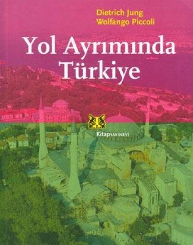 Beispielbild fr Yol ayriminda Turkiye. zum Verkauf von BOSPHORUS BOOKS
