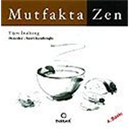 Beispielbild fr Mutfakta zen. Illustrated by Suavi Kendiroglu. zum Verkauf von BOSPHORUS BOOKS