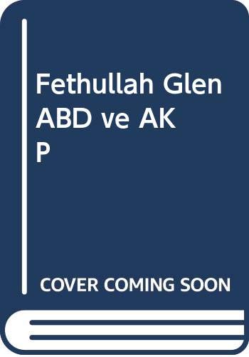 Beispielbild fr Fethullah Gülen ABD ve AKP zum Verkauf von WeBuyBooks