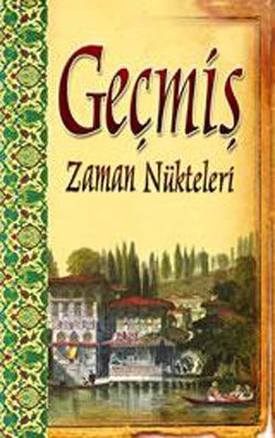 9789758775088: Gecmis Zaman Nukteleri