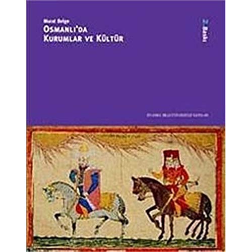 9789758998036: Osmanli'da Kurumlar ve Kultur