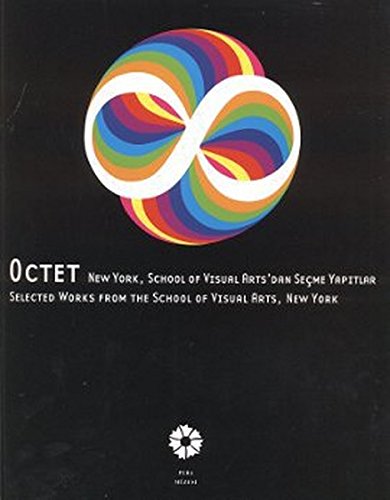 Beispielbild fr Octet: Selected works from the School of Visual Arts, New York = Octet: New York, School of Visual Arts'dan secme yapitlar. Edited by Begum Akkoyunlu Ersoz, Tania Behar. [Exhibition catalogue]. zum Verkauf von BOSPHORUS BOOKS