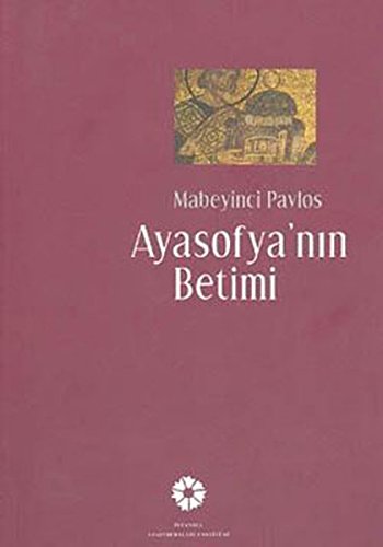 Stock image for Ayasofya'nin Betimi for sale by Librakons Rare Books and Collectibles