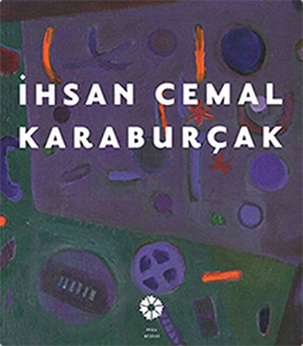 Stock image for Ihsan Cemal Karaburcak. [Exhibition catalogue]. Editors: Begum Akkoyunlu Ersoz, Tania Bahar. for sale by BOSPHORUS BOOKS
