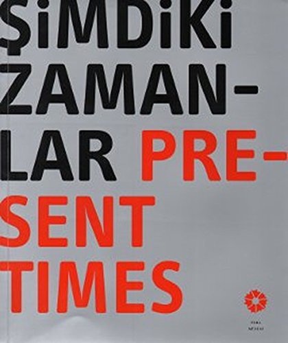 Stock image for Simdiki Zamanlar=Present Times. AU Guzel Sanatlar Fakultesi 2010-2011 Ogrenci Projeleri Sergisi for sale by Librakons Rare Books and Collectibles
