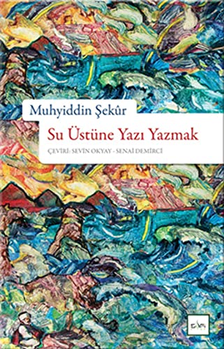 9789759161538: Su Ustune Yazi Yazmak