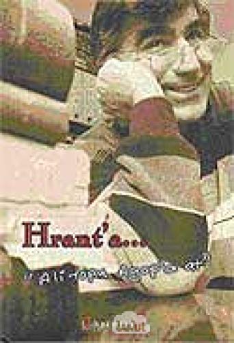 Hrant'a. Ali topu Agop'a at! Edited by Fahri Özdemir, Arat Dink.