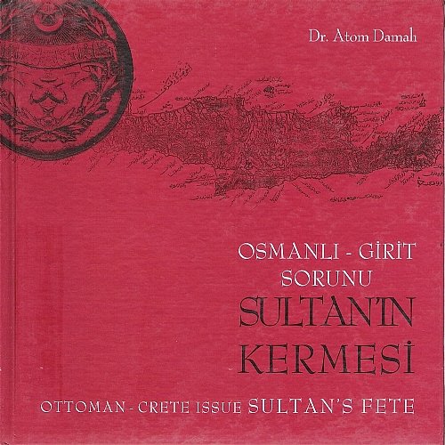 Imagen de archivo de Ottoman-Crete issue, Sultan's fete.= Sultan'in kermesi, Osmanli-Girit sorunu. a la venta por Khalkedon Rare Books, IOBA