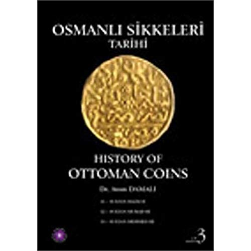 Imagen de archivo de Osmanli Sikkeleri Tarihi / History of Ottoman Coins, Vol. 3 a la venta por Librakons Rare Books and Collectibles