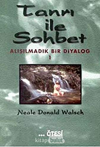 9789759452704: Donald Walsch, N: Tanri ile Sohbet 1: Alışılmadık Bir Diyalog 1