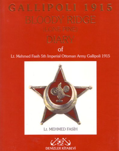 9789759481834: Gallipoli 1915: Bloody Ridge Diary of Lt. Mehmed Fasib