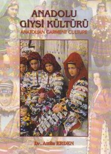 9789759575106: Anadolu Giysi Kulturu / Anatolian Garment Culture