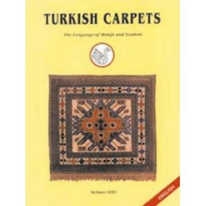 Beispielbild fr Turkish Carpets: The Language of Motifs and Symbols zum Verkauf von HPB Inc.