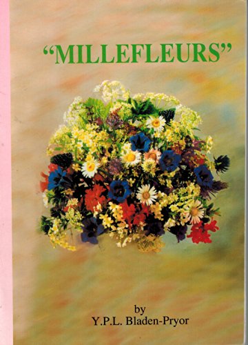Beispielbild fr Millefleurs: The Essence of a Thousand Flowers a Collection of a Thousand Sonnets Composed between 1944 and 1999 zum Verkauf von The Second Reader Bookshop