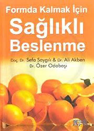 Imagen de archivo de Formda Kalmak Iin Saglikli Beslenme a la venta por medimops